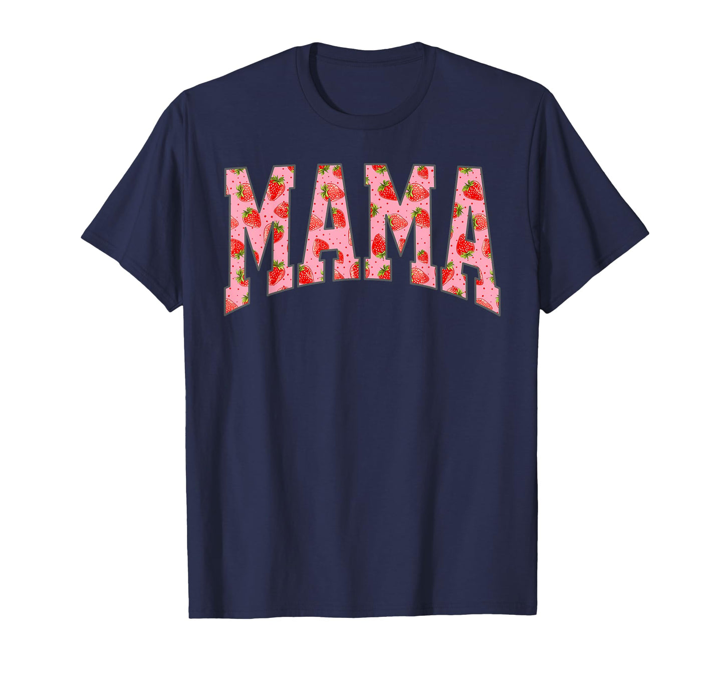 Mama Strawberry The Berry Sweet One Strawberry T-Shirt