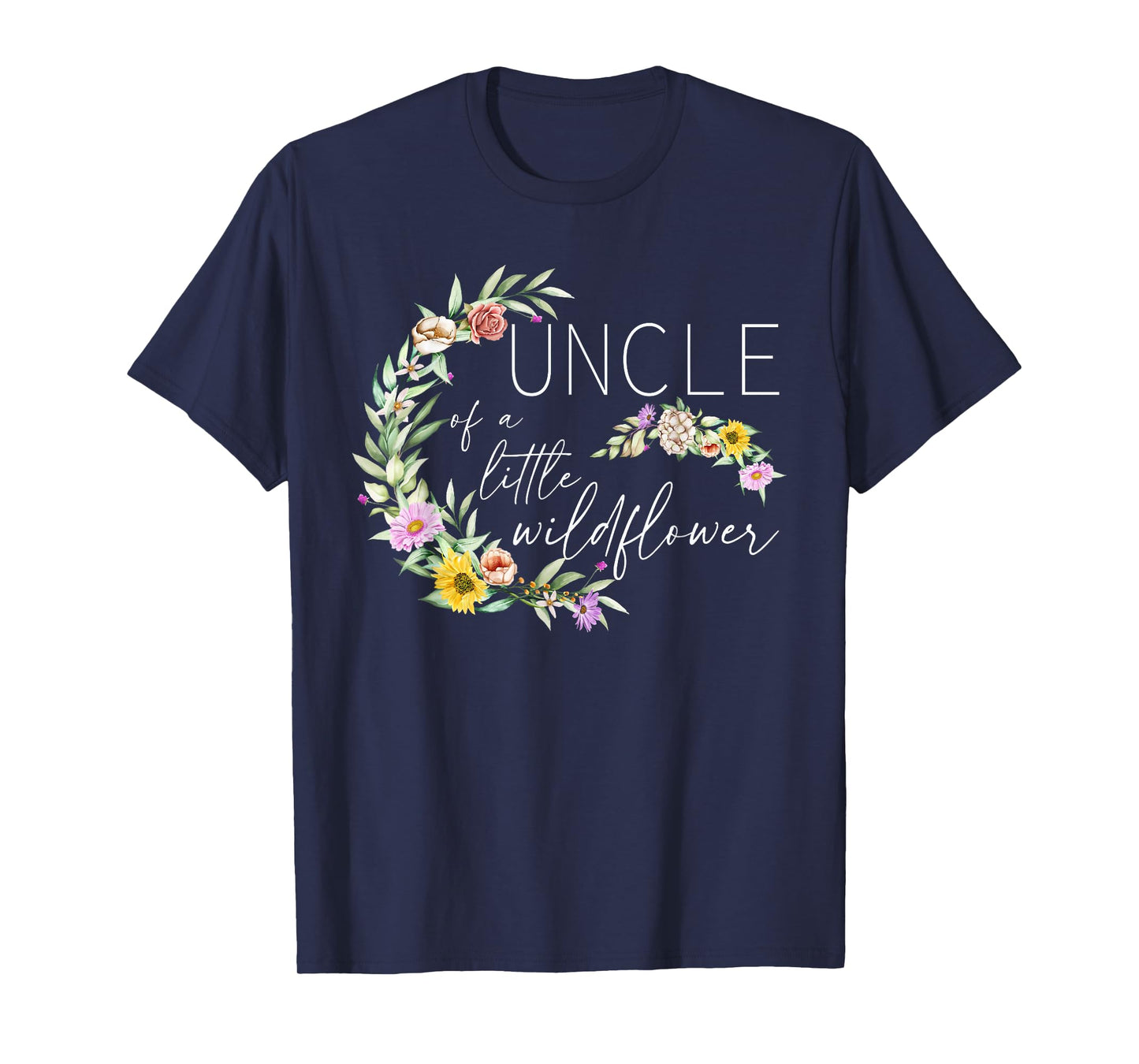 Uncle Of The Little Wildflower Birthday Party Baby Shower T-Shirt