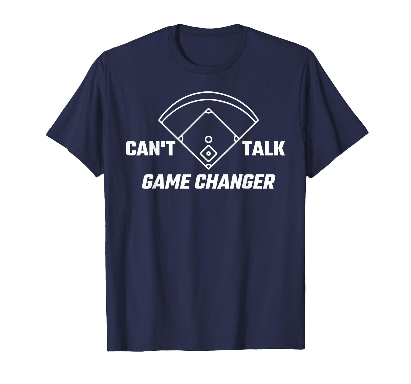 Can't Talk Game Changer Funny Sports Game Baseball Design T-Shirt