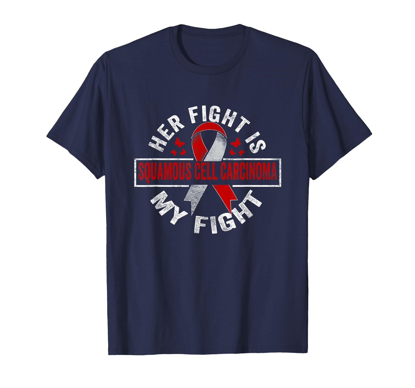 Her fight is my fight Squamous Cell Carcinoma Awareness T-Shirt
