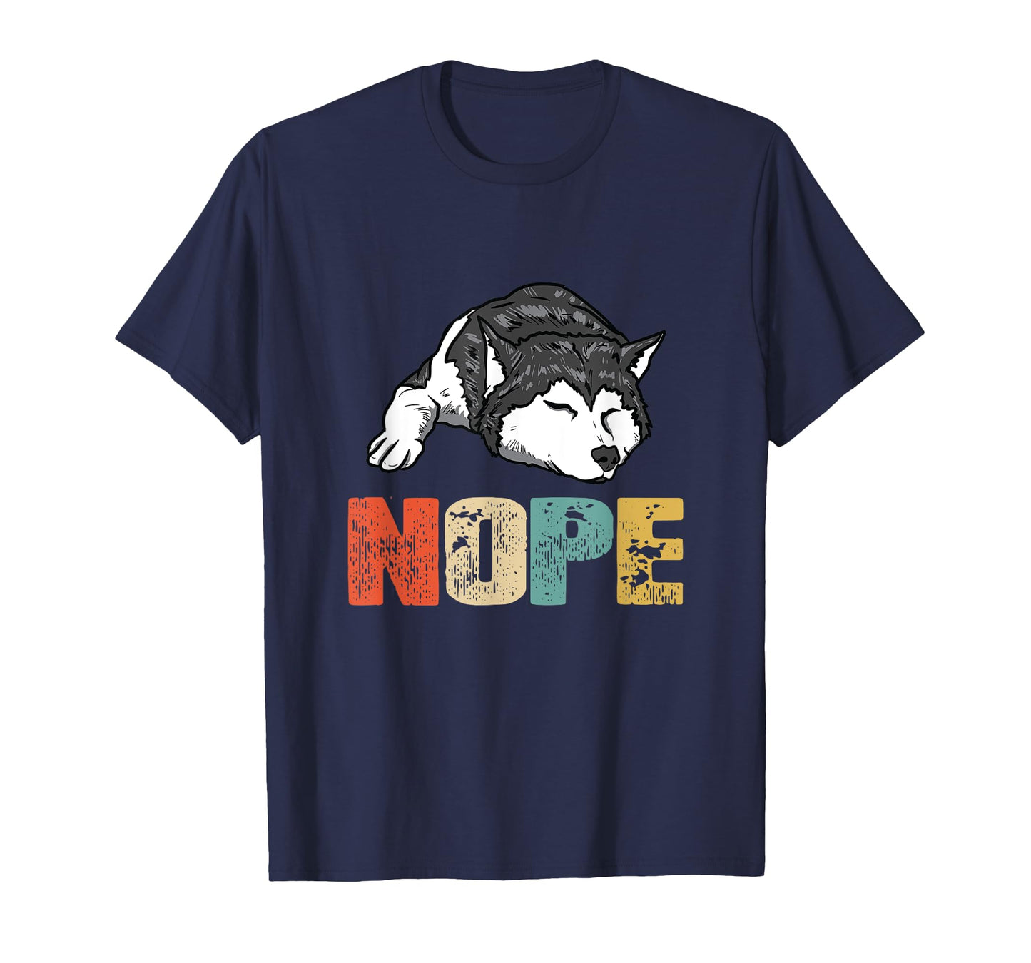Vintage Nope Funny Siberian Husky Dog Lover T-Shirt for Men Women Kids