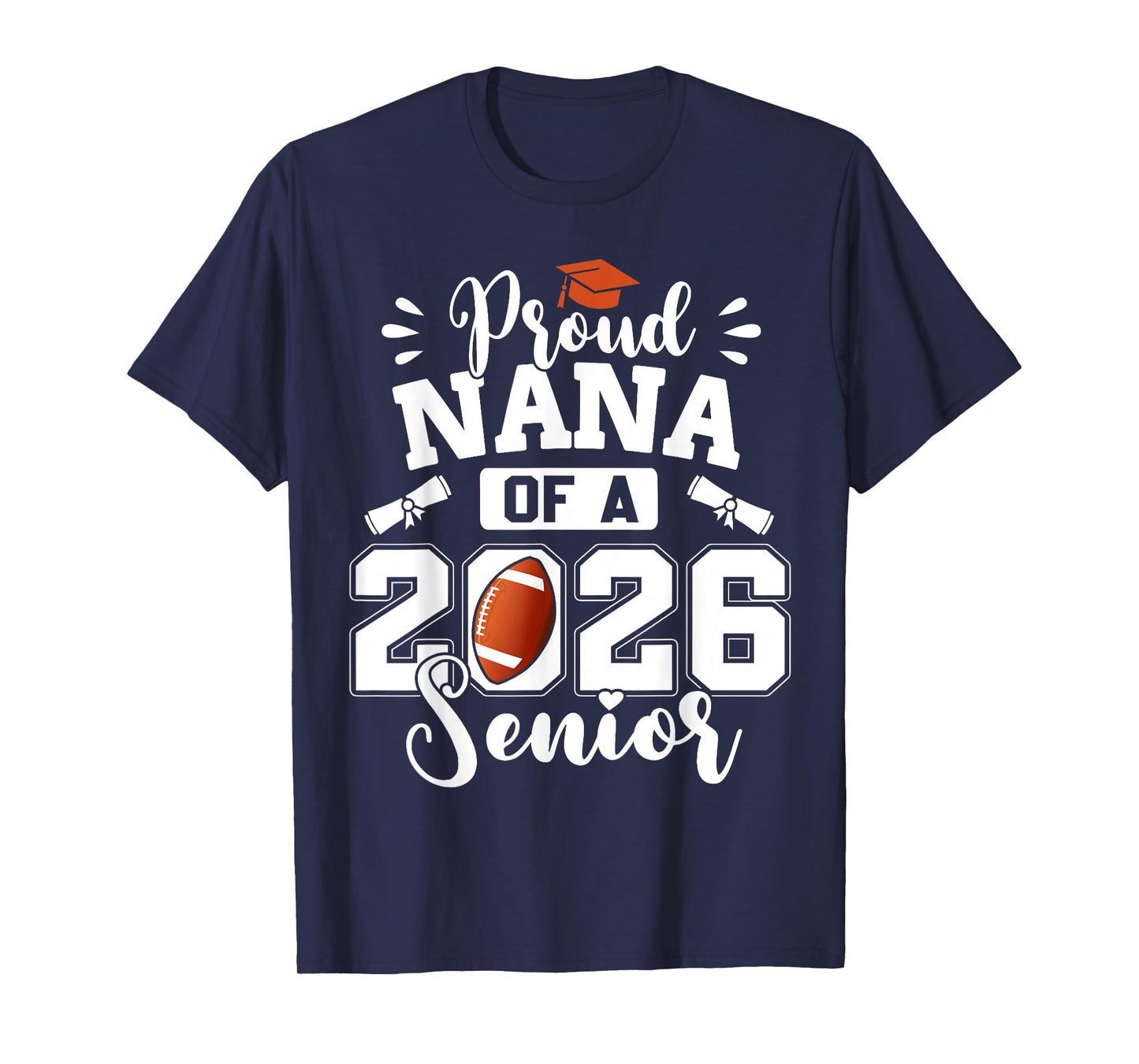 Proud Nana of A 2026 Senior Football Graduation T-Shirt