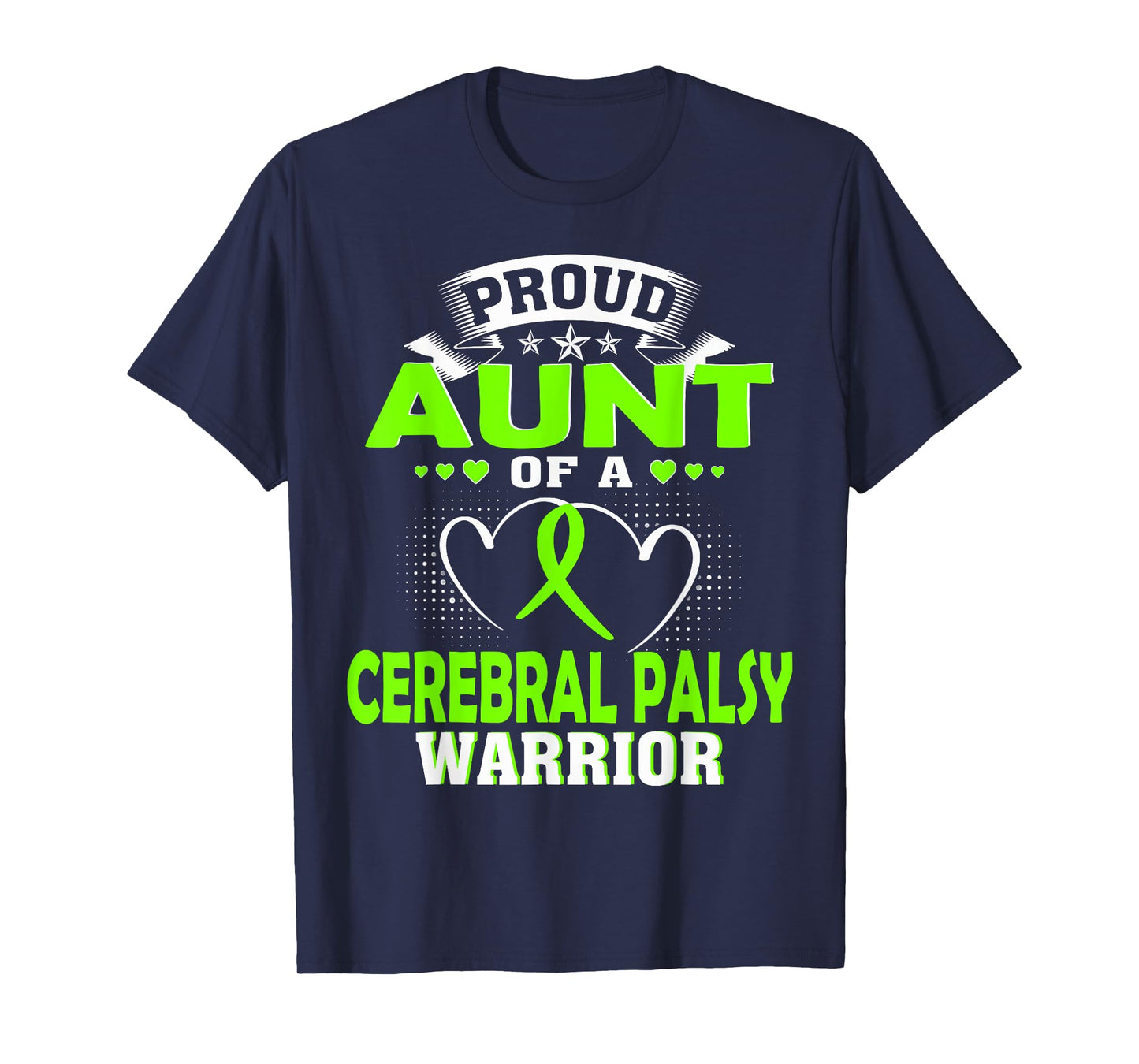 PROUD AUNT OF A CEREBRAL PALSY WARRIOR t-shirt T-Shirt