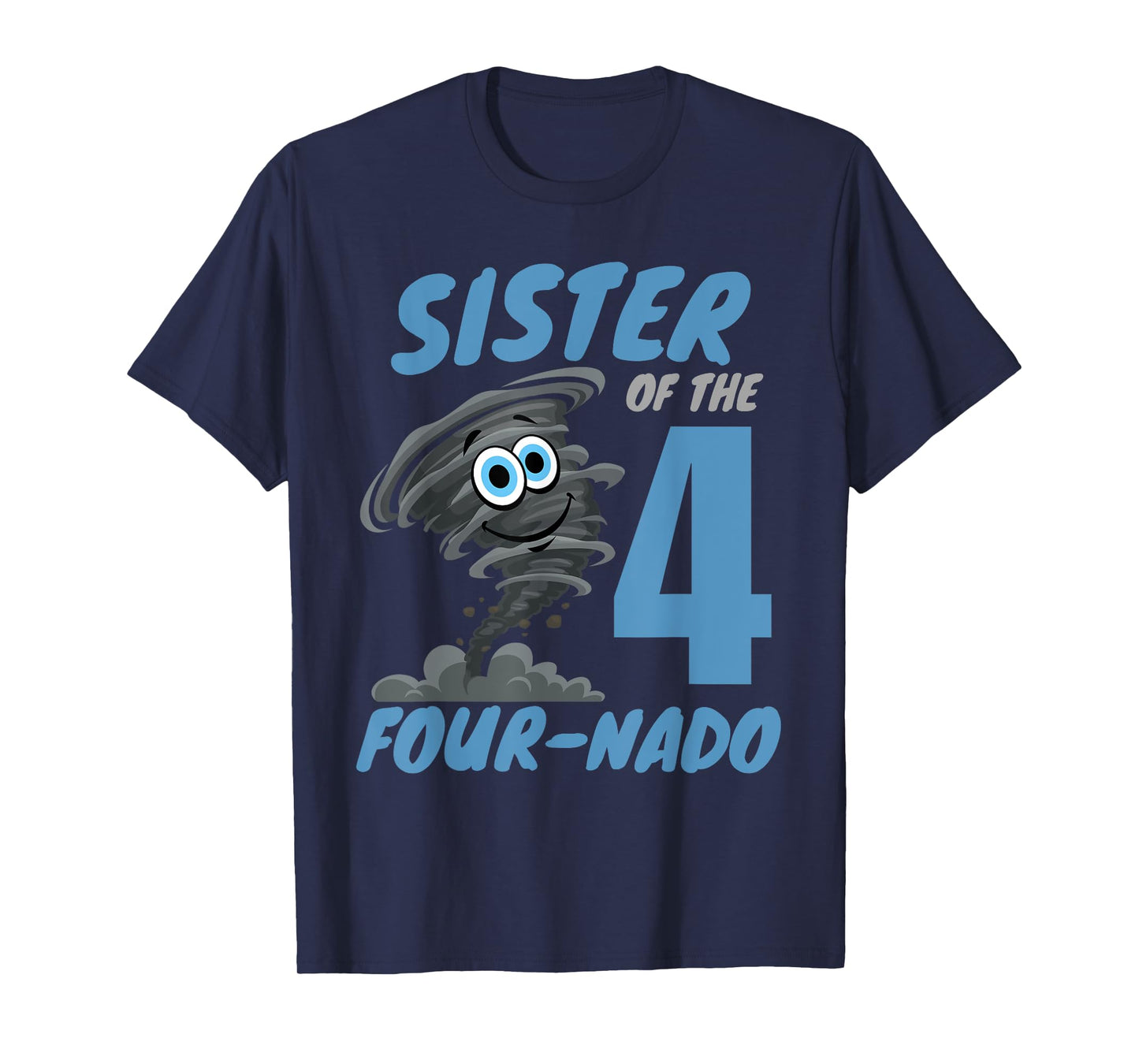 Sister of The Four-Nado Storm TorNado 4th Birthday Boy T-Shirt