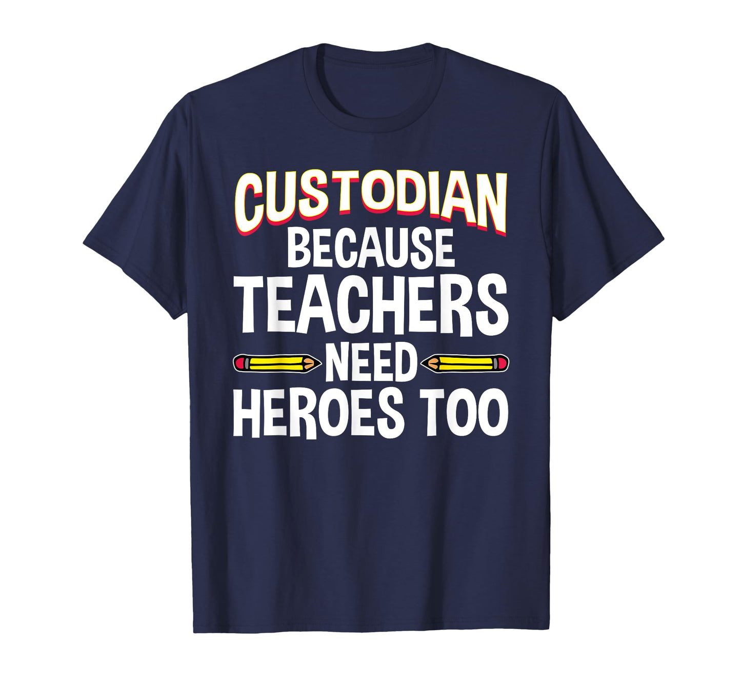 Funny School Custodian Design For Men Women Janitor Quotes T-Shirt