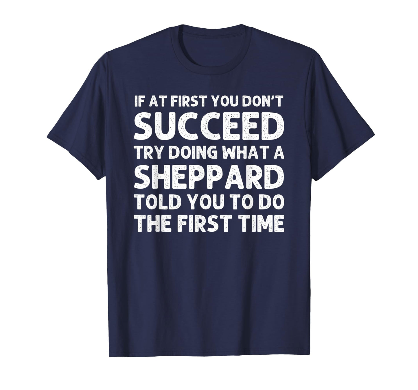 SHEPPARD Funny Surname Family Tree Birthday Reunion Idea T-Shirt
