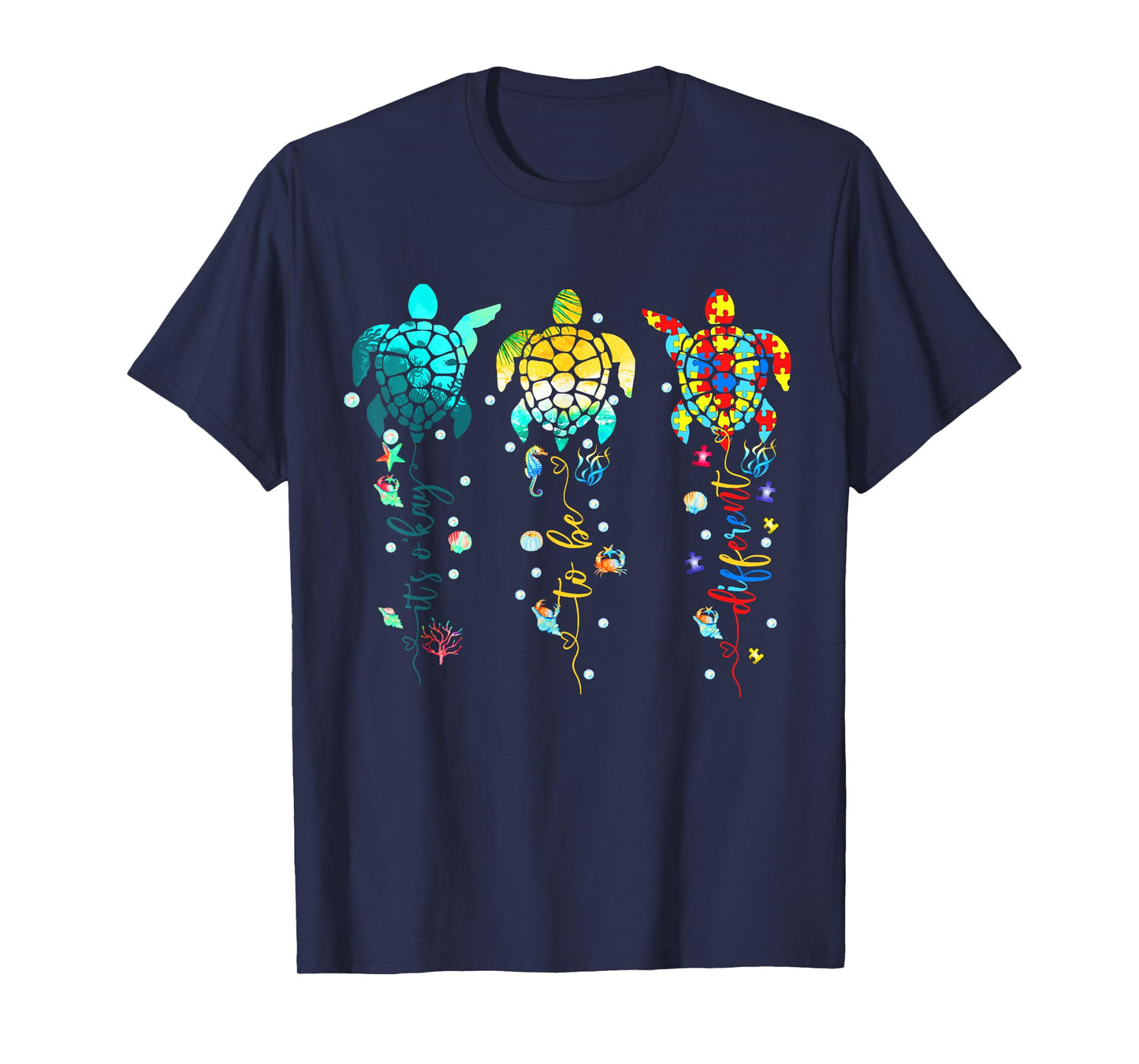 Autism Awareness Its Ok To Be Different Sea Turtle Earth Day T-Shirt