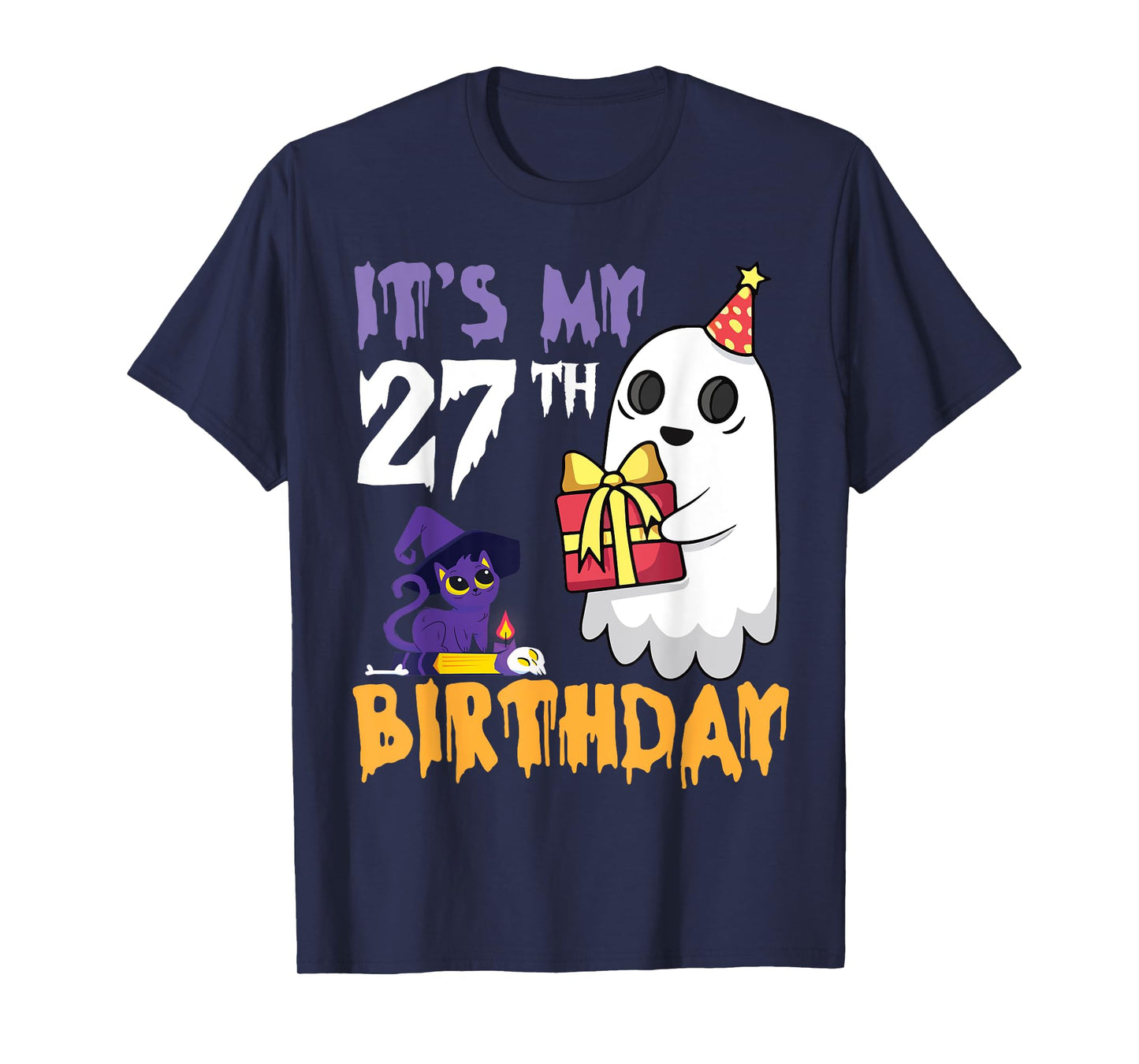 Funny Ghost It's My 27th Birthday Halloween Party Celebrate T-Shirt