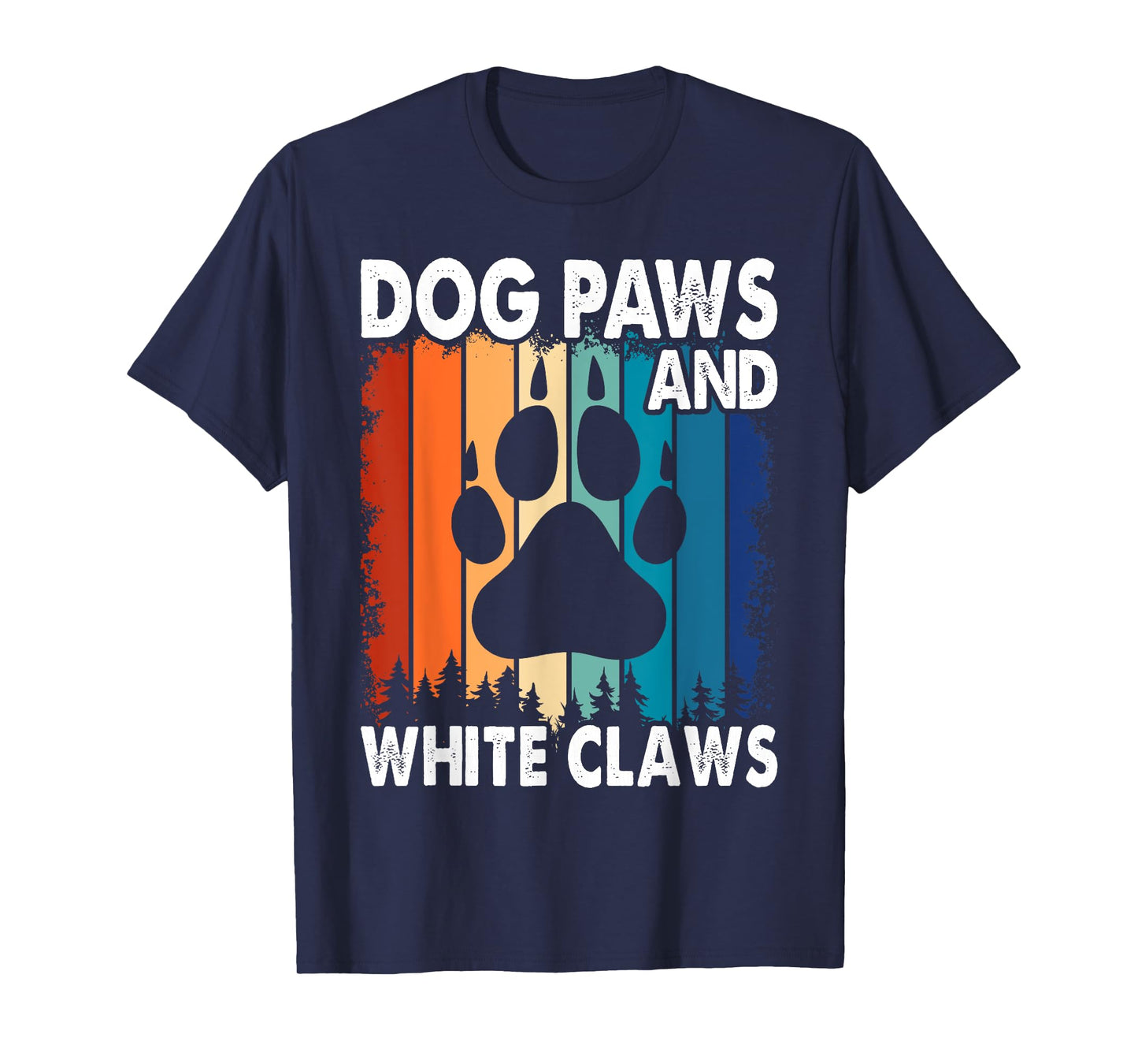 Dog Paws and White Claws T-Shirt