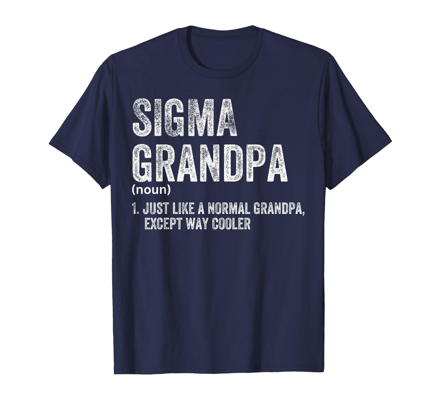 Sigma Grandpa Funny Sigma T-Shirt