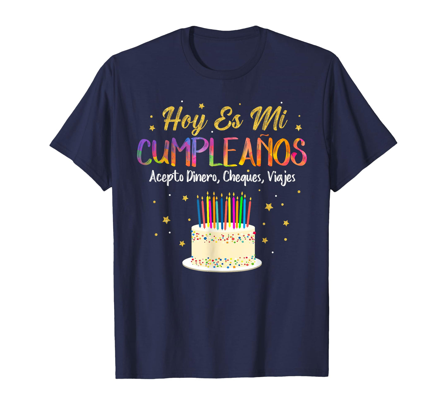 Hoy es Mi Cumpleaños Funny It's My Birthday Spanish Playera T-Shirt