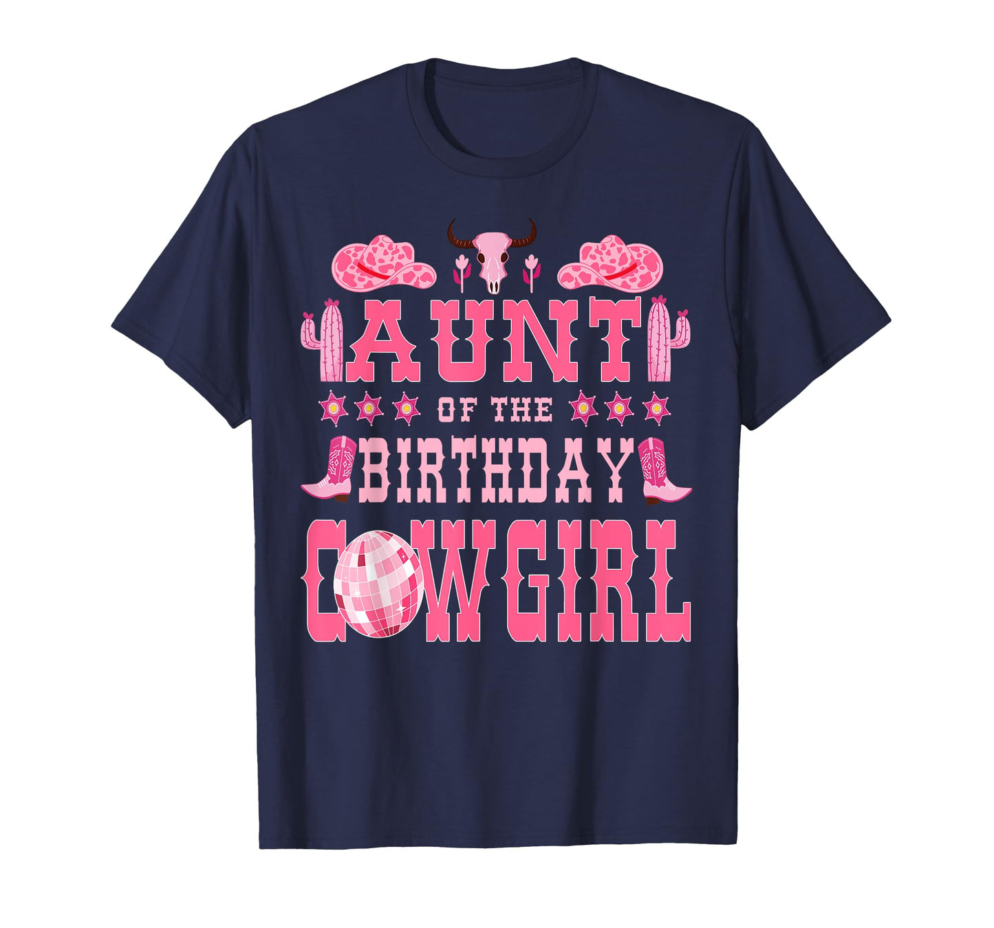 Aunt Of The Birthday CowGirl Rodeo Cow Girl Birthday T-Shirt