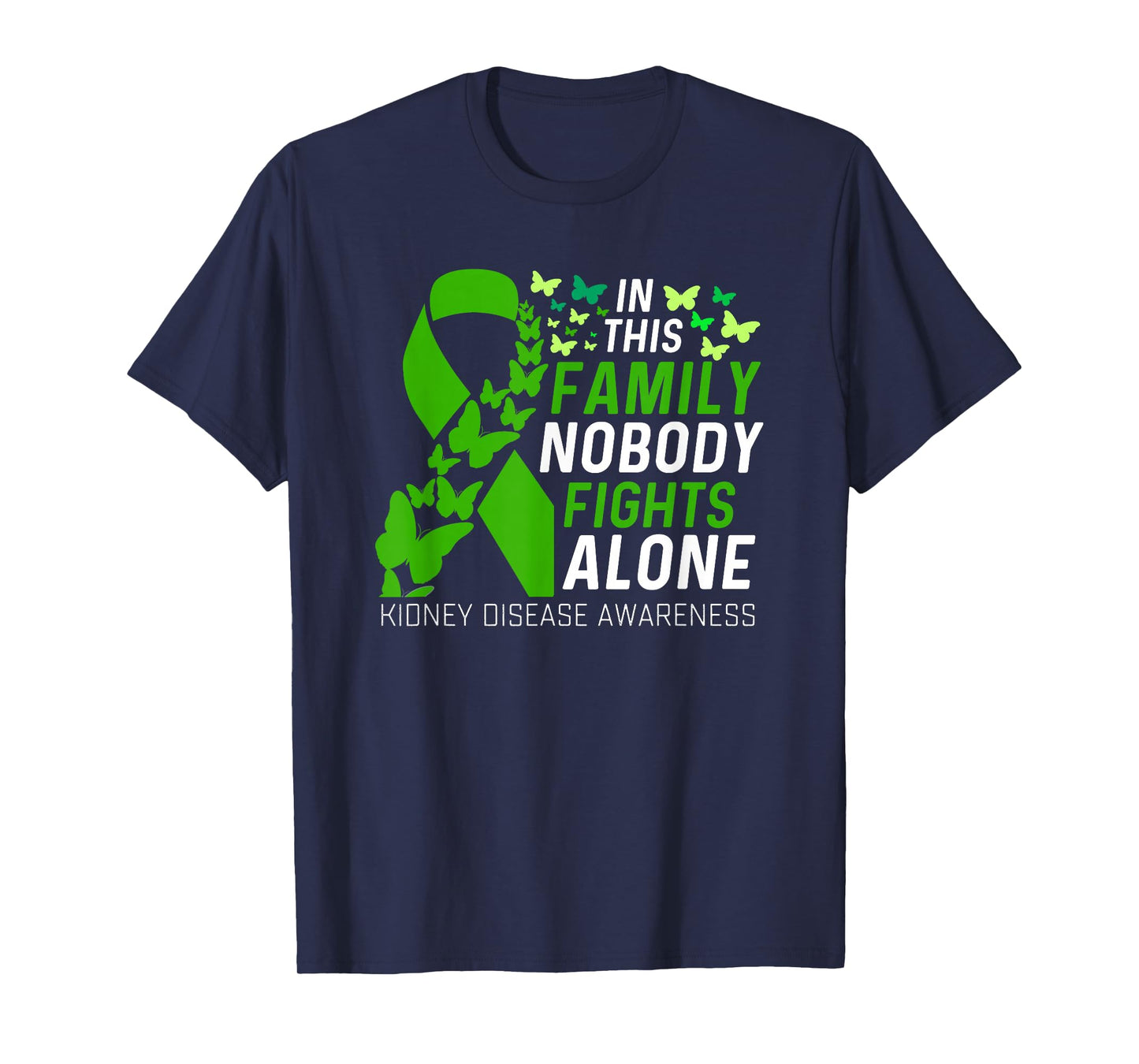 In this Family No fighting alone Kidney Disease Awareness T-Shirt