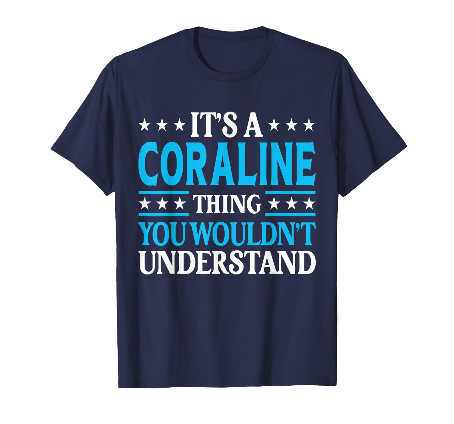 It's A Coraline Thing Wouldn't Understand Name Coraline T-Shirt