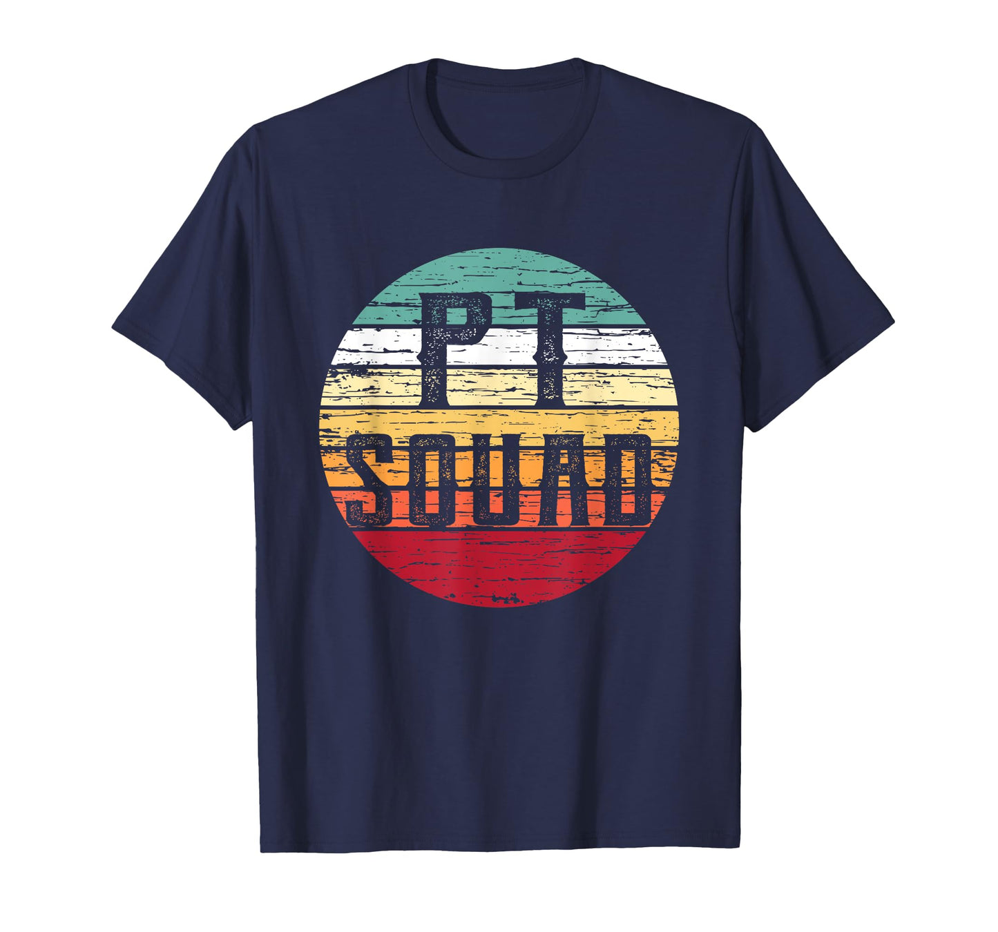 Retro Physical Therapy T-Shirt PT Squad Therapist Gift Idea T-Shirt