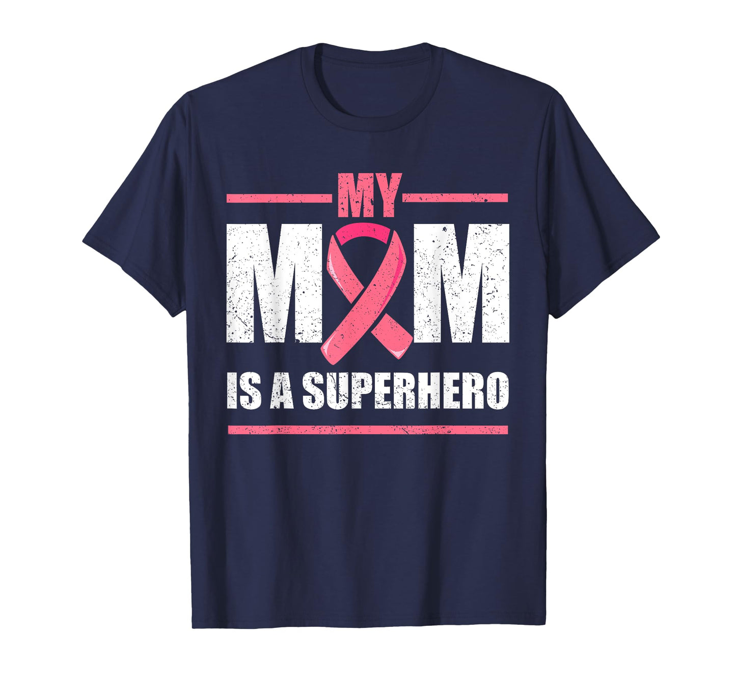 Breast Cancer Survivor Shirt, My Mom Is A Superhero Fighter T-Shirt