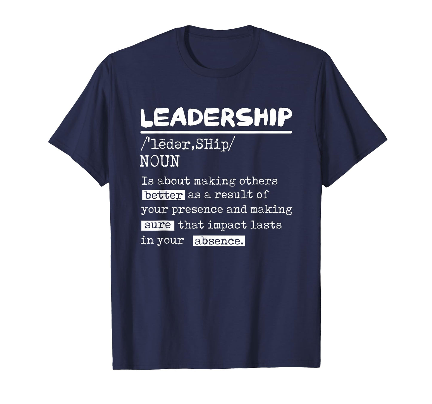 Leadership Definition Leader Office Teamwork Influencer Boss T-Shirt