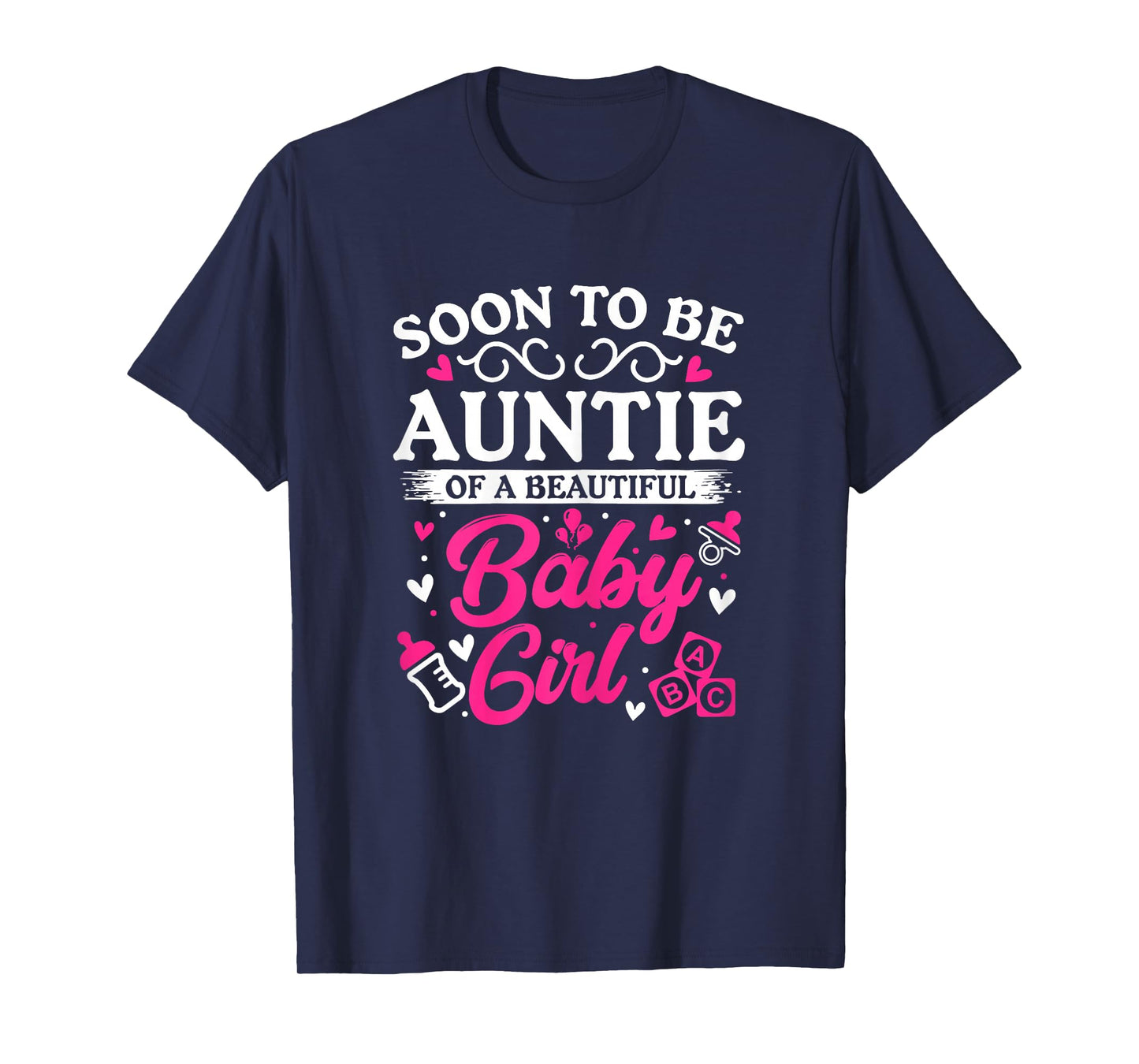 Soon to Be Auntie of a Beautiful Baby Girl Baby Shower T-Shirt