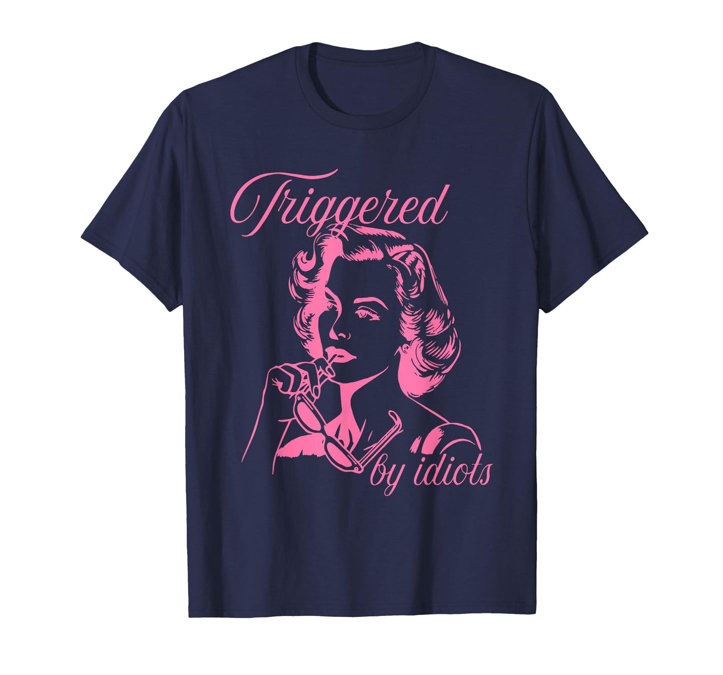 Triggered By Idiots Design T-Shirt