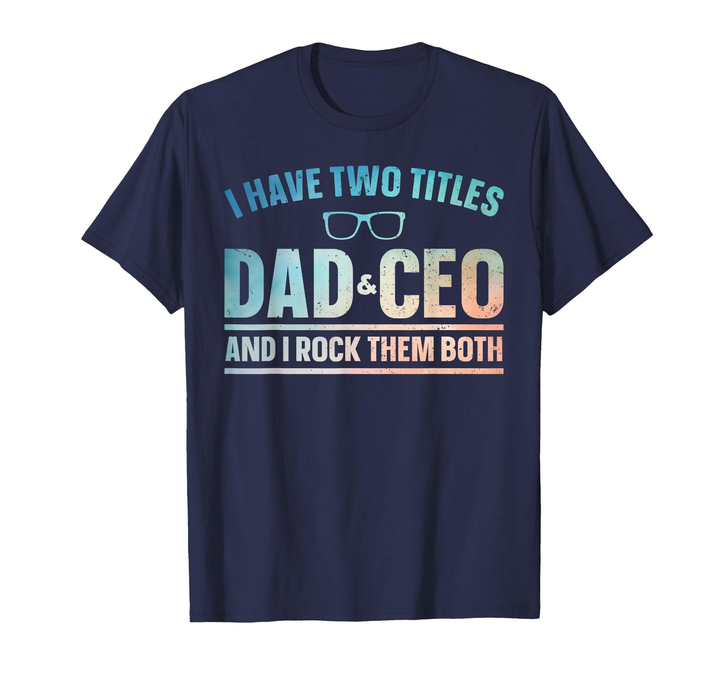 CEO Art For Dad Men Father Business Owner Entrepreneur CEO T-Shirt