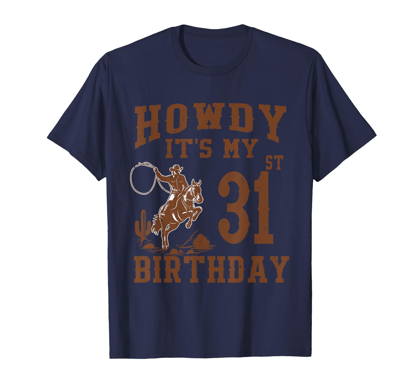 Howdy It's My 31st Birthday Western Cowboy 31 Year Old Bday T-Shirt