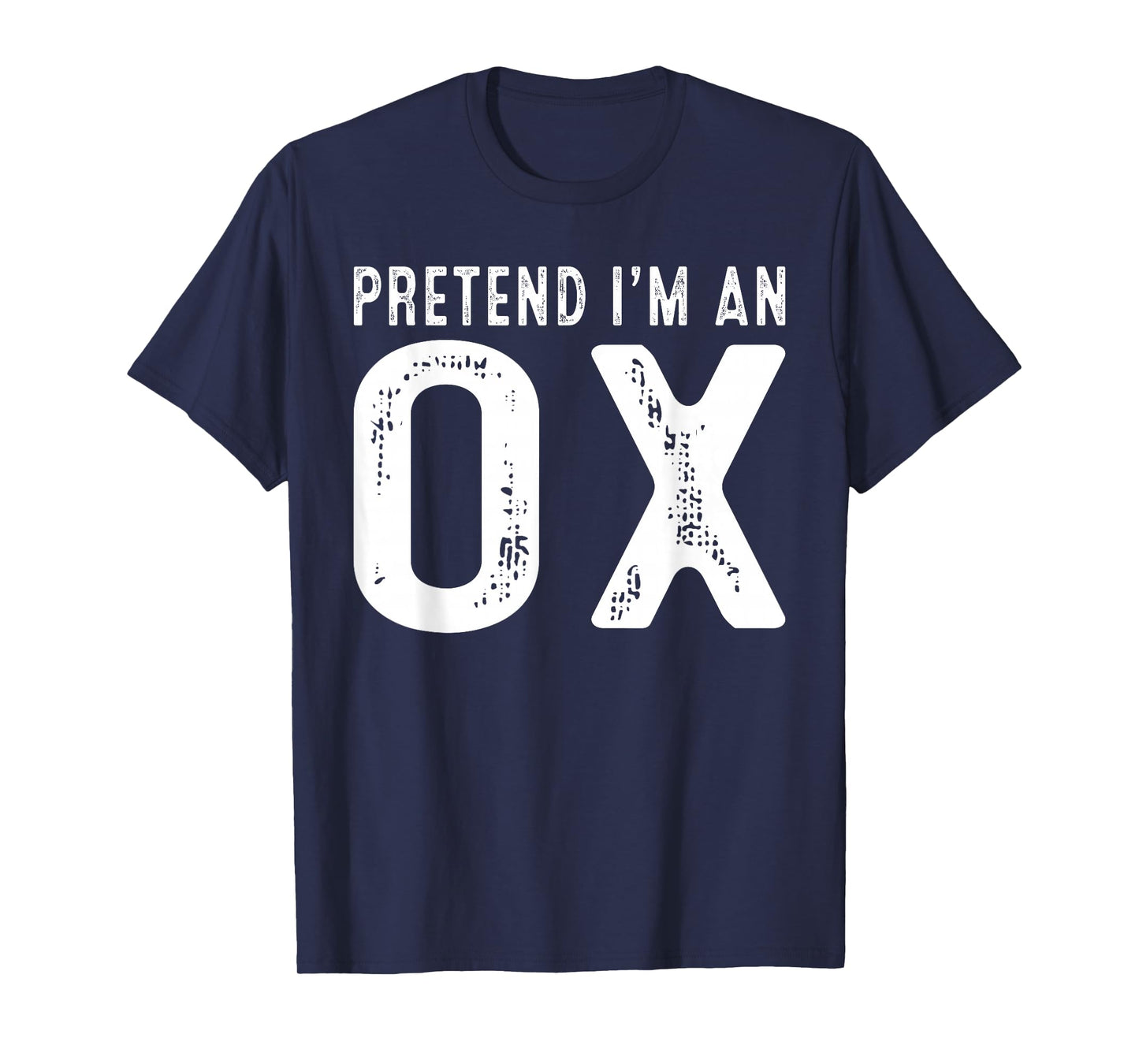 Pretend I'm an OX Family Lazy Easy DIY Halloween Costume T-Shirt