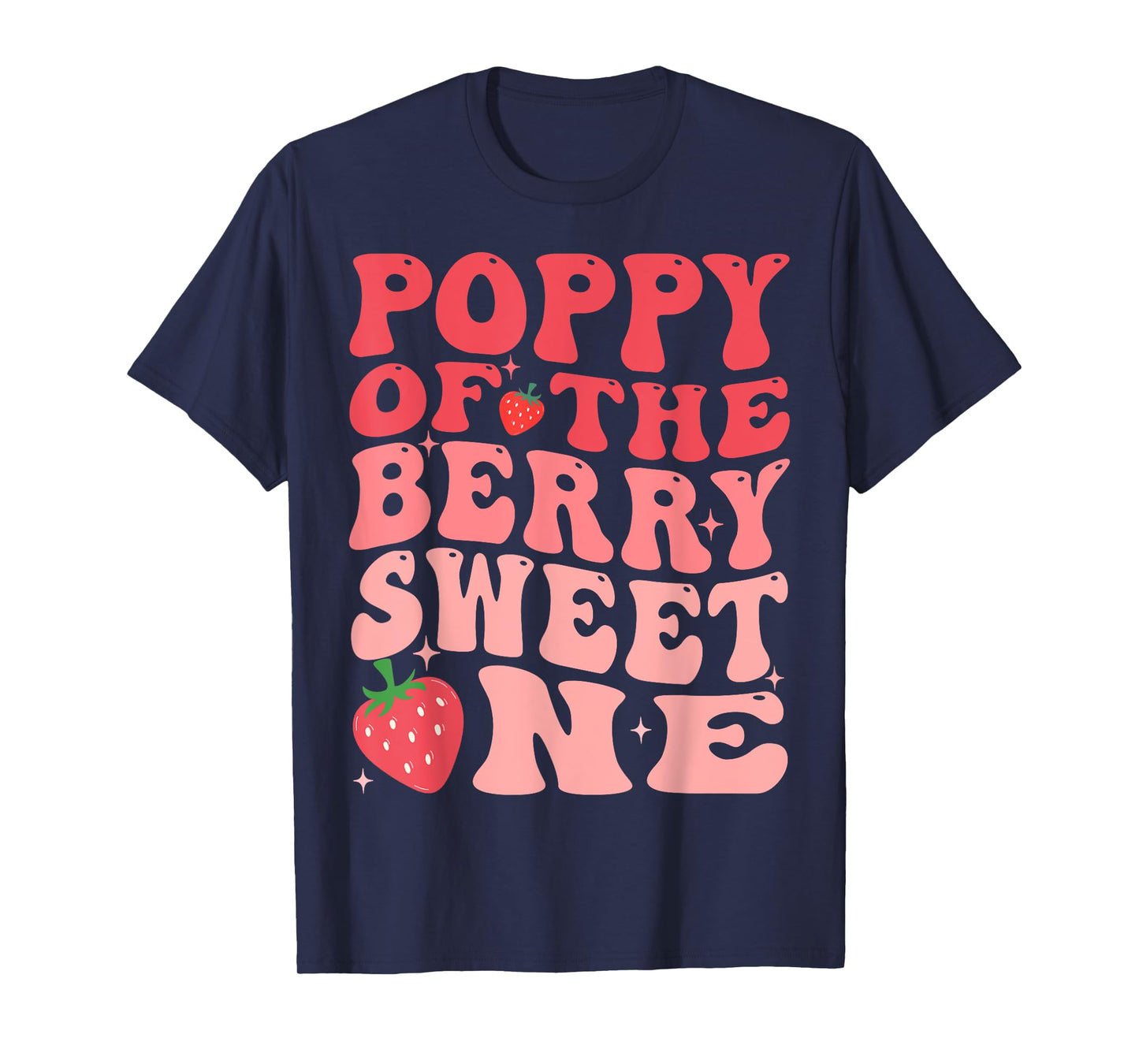 Poppy Of The Berry Sweet One 1st Birthday Strawberry T-Shirt