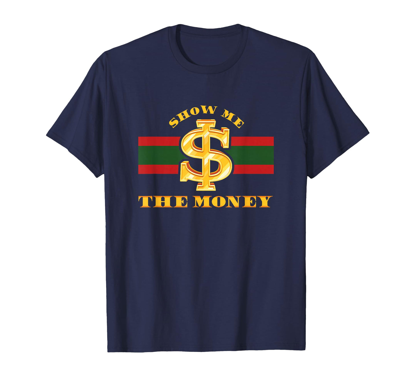 Show Me The Money Business Cash Millionaire Cryptocurrency T-Shirt