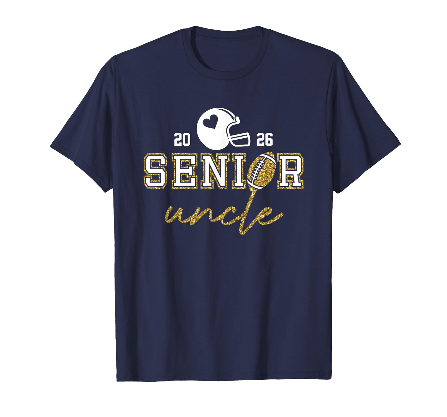 Senior Uncle Graduation Football Class of 2026 Family T-Shirt