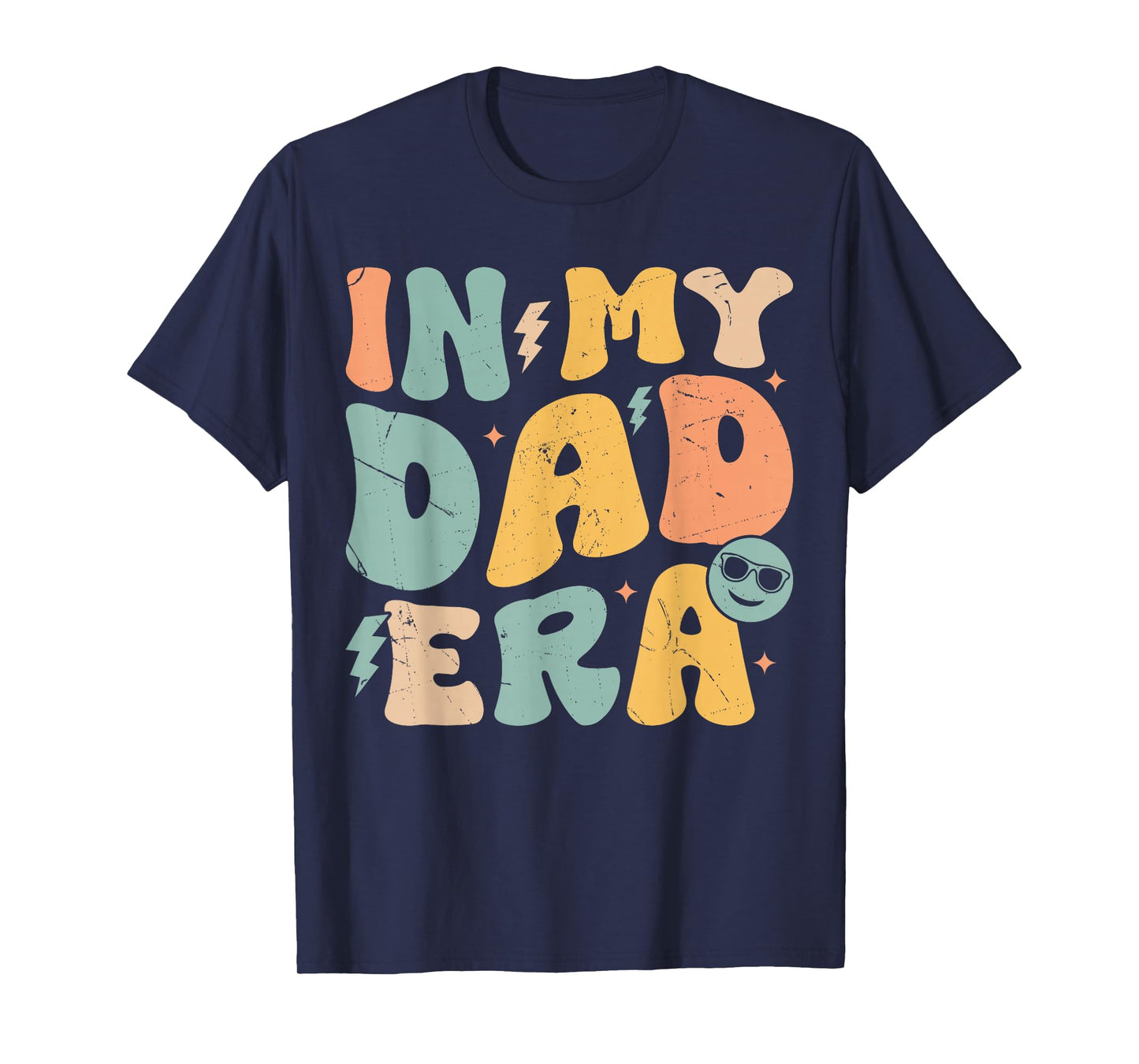 In My Dad Era Groovy Funny Papa Daddy Fathers Day For Men T-Shirt