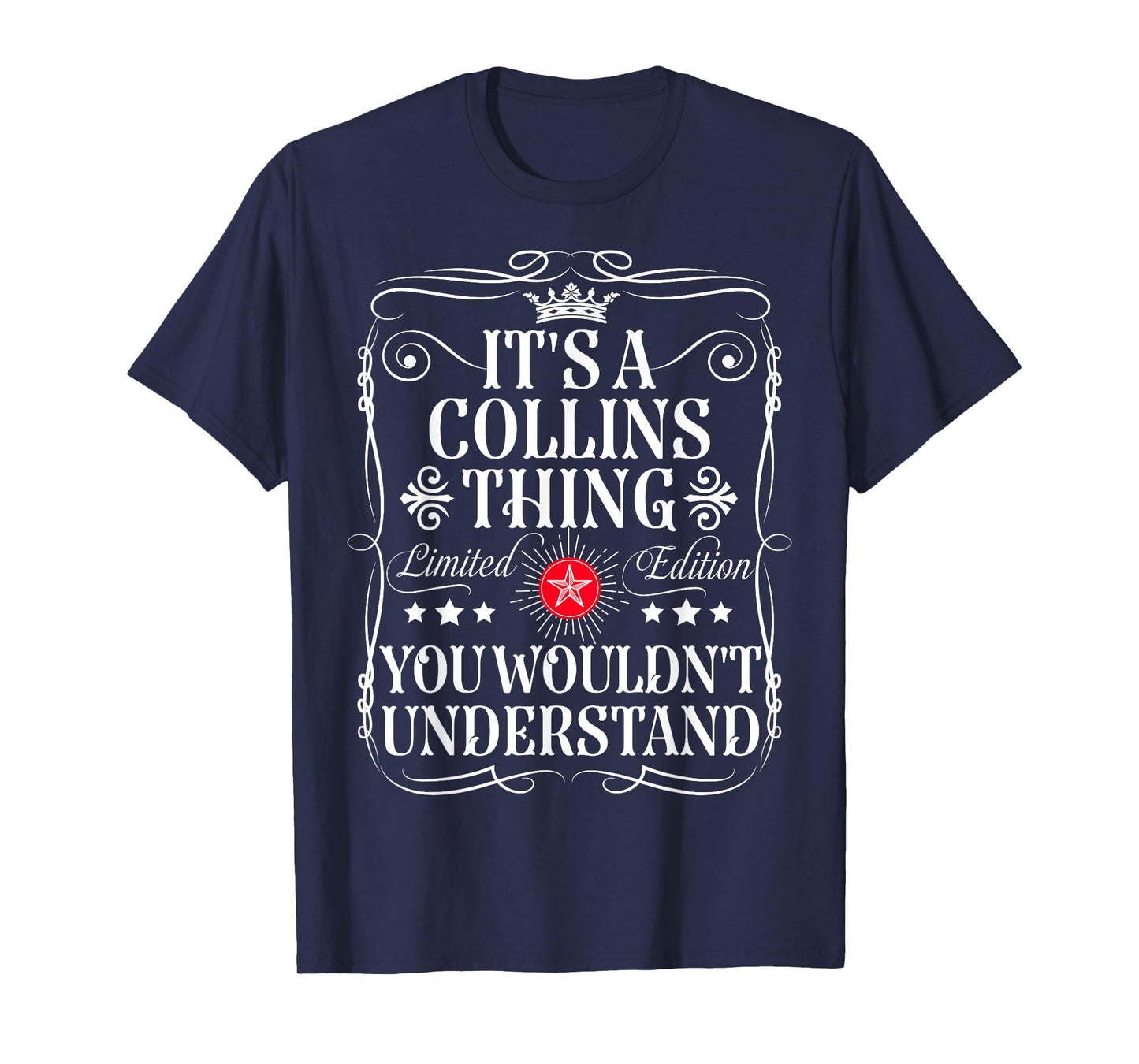 Collins Name Its A Collins Thing You Wouldn't Understand T-Shirt, Small, Black