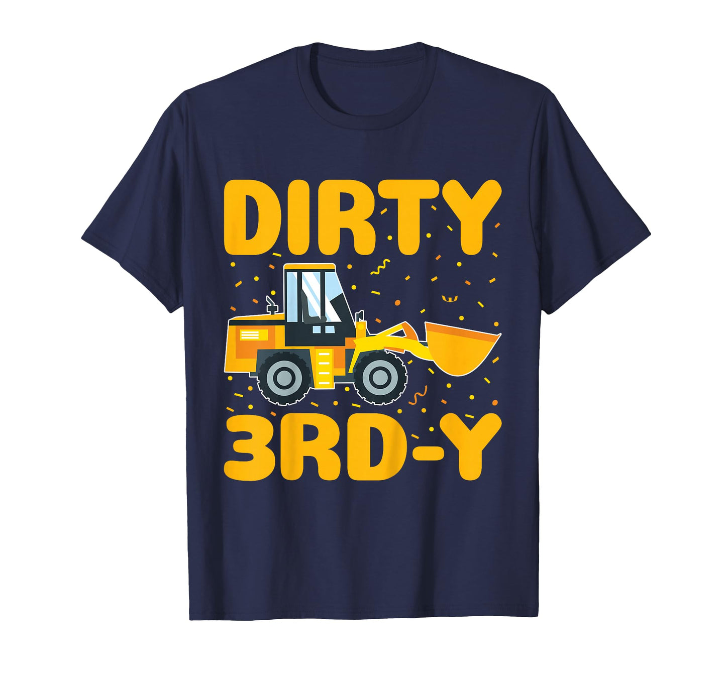 Dirty 3rd-Y Construction Kids 3 Years Old 3rd Birthday Party T-Shirt
