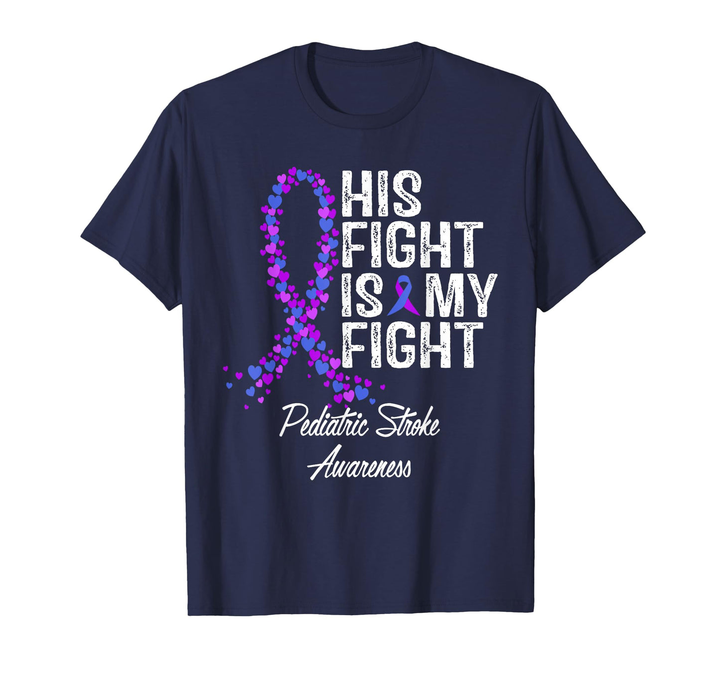 Pediatric Stroke Awareness His Fight Fighter Warrior Support T-Shirt