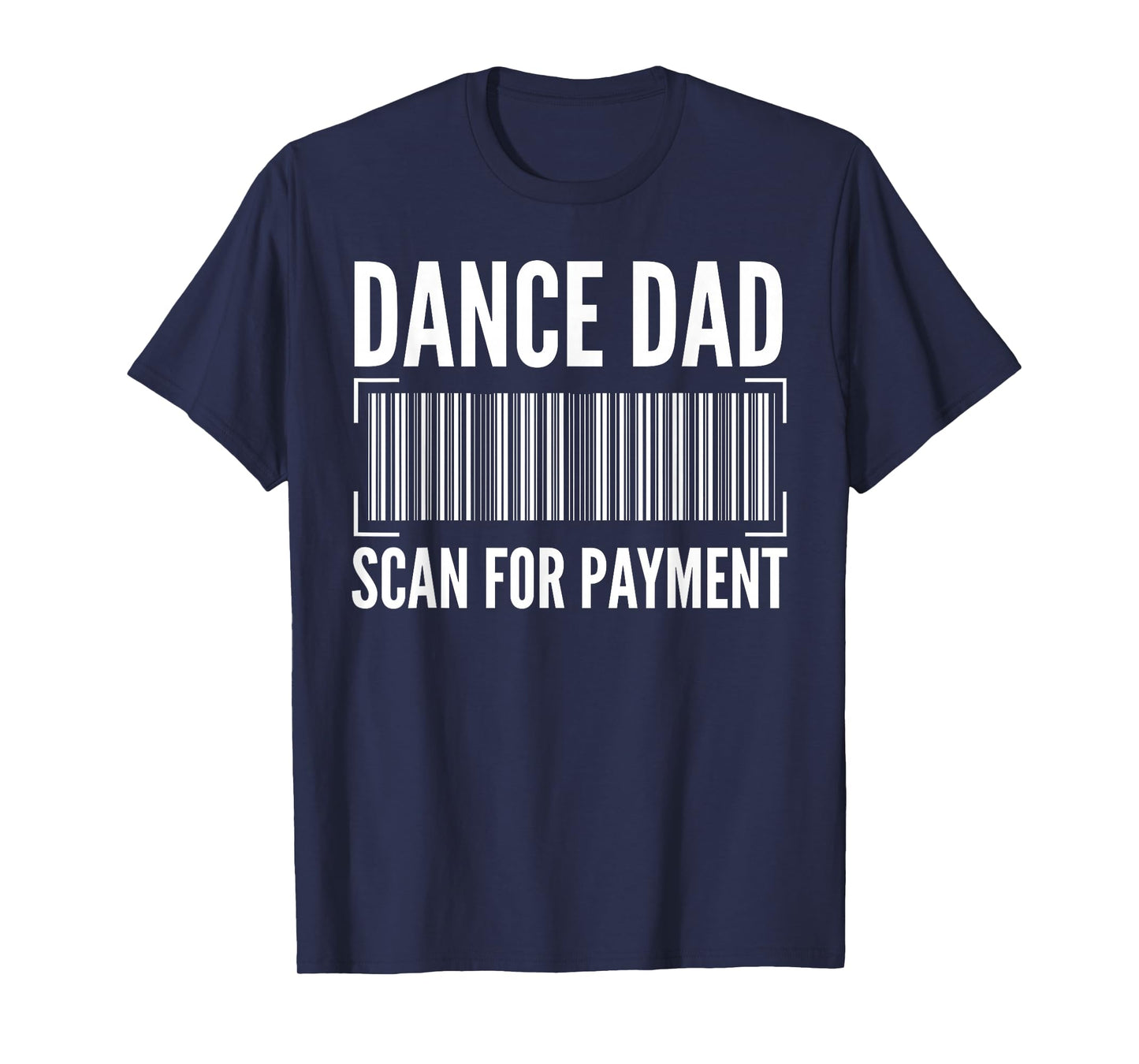 Dance Dad Art for Men Father Dancing Competition Dance Dad T-Shirt
