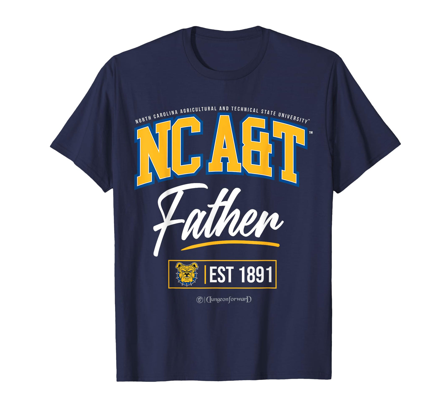North Carolina A&T State University - NCAT HBCU Father T-Shirt for Men Women Kids