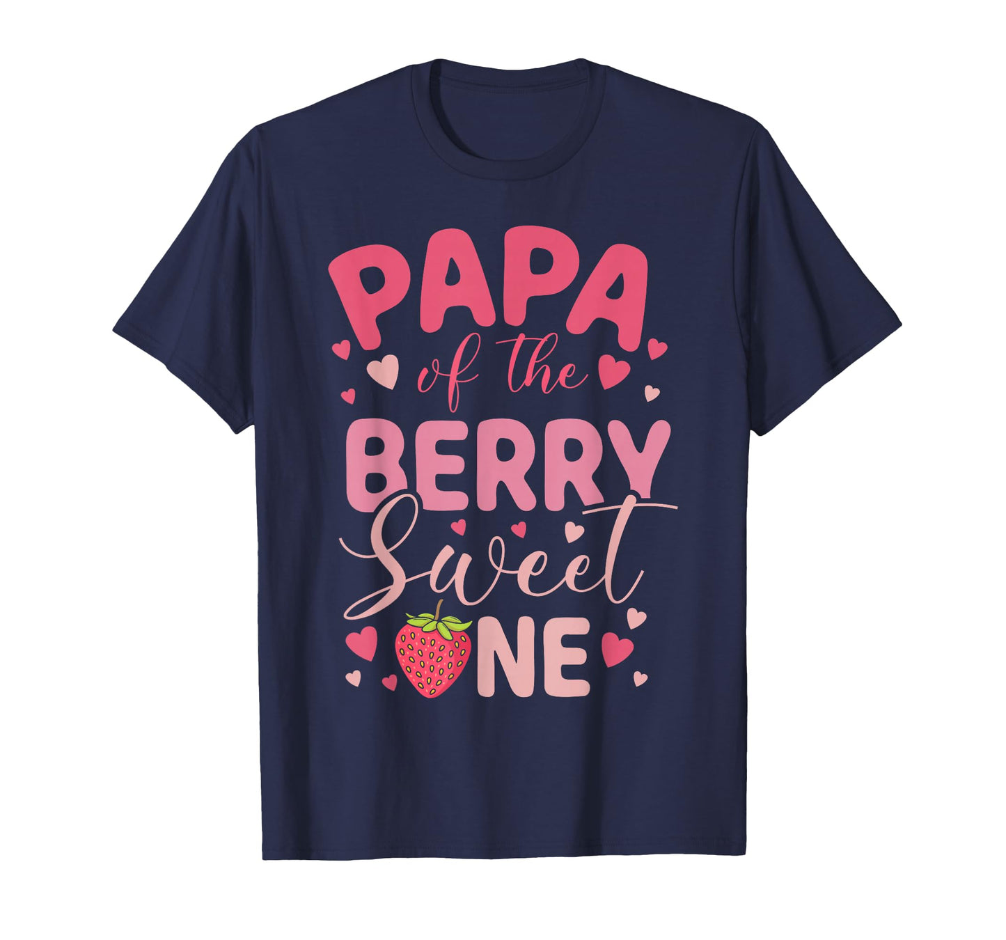 Papa Of The Berry Sweet One Strawberry First Birthday T-Shirt