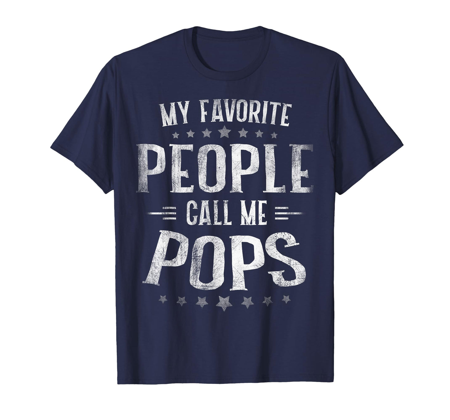 My Favorite People Call Me Pops Shirt Fathers Day T-Shirt