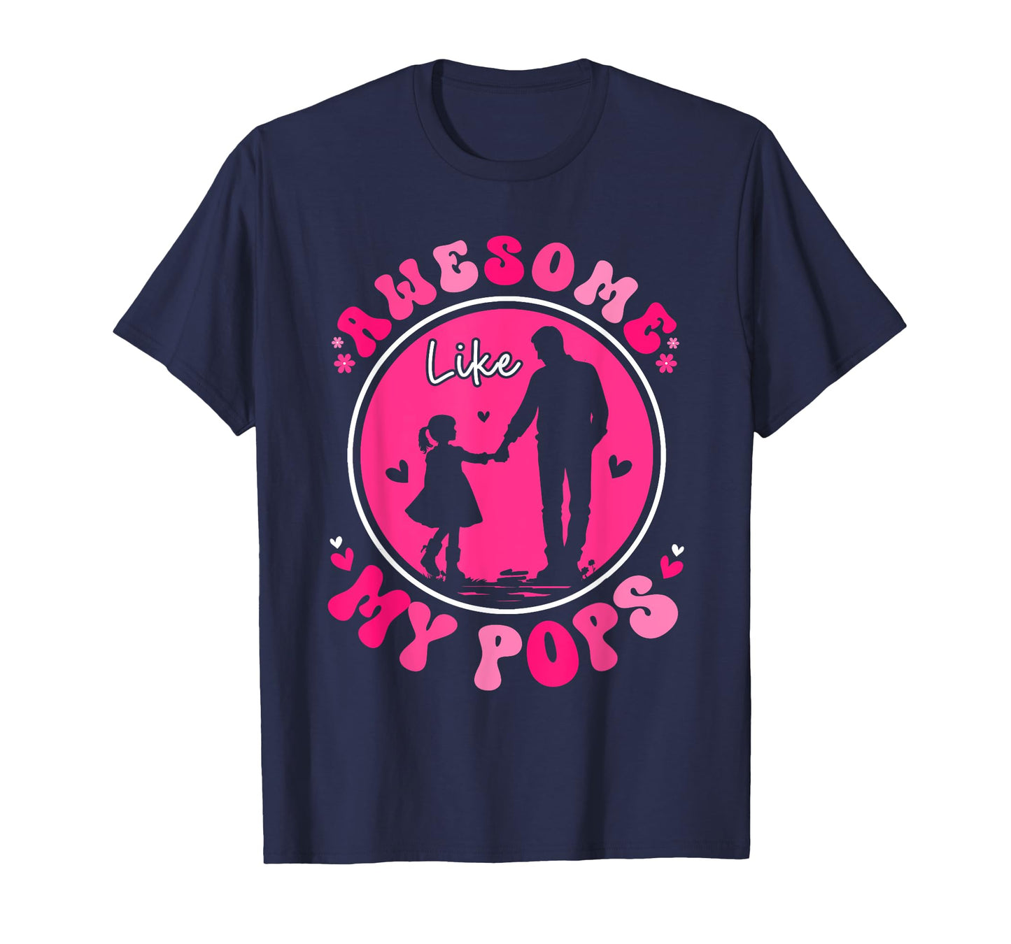 Awesome Like My Proud Pops Father's Day Women Girls T-Shirt