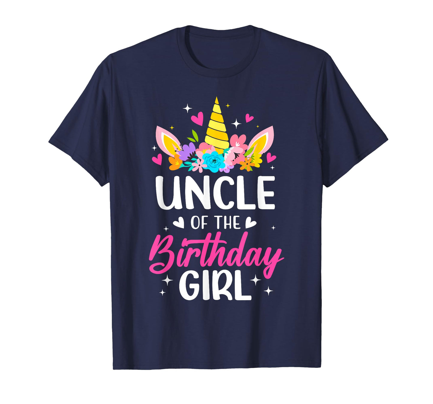 Uncle Of The Birthday Girl Unicorn Bday Party Family T-Shirt