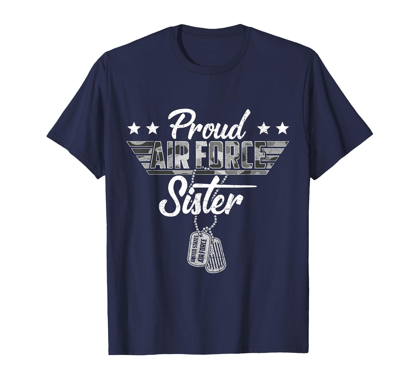 Proud Air Force Sister Camouflage USAF Veteran Airman T-Shirt
