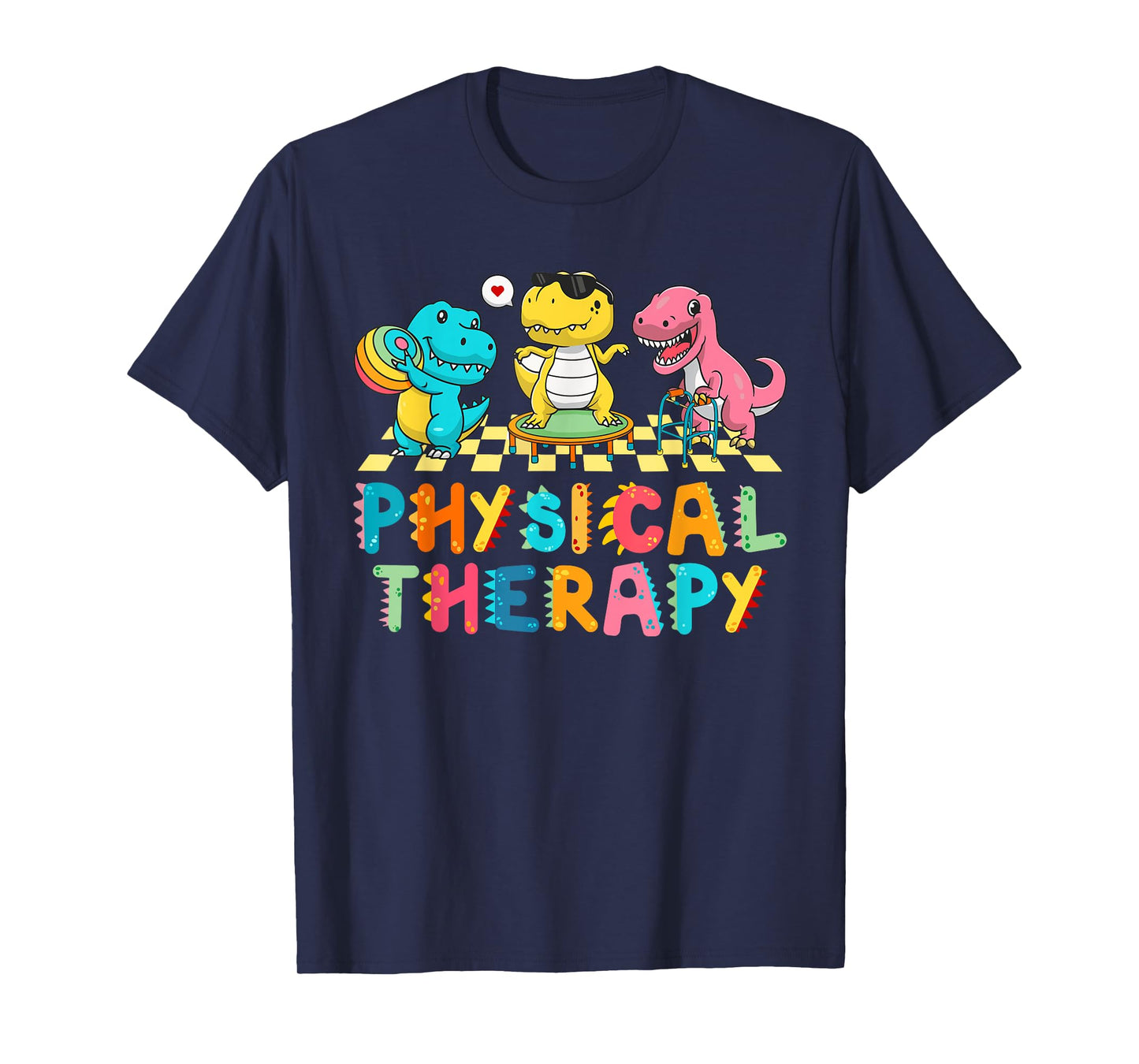 Pediatric Physical Therapist Cute Dinosaur PT PTA Therapy T-Shirt