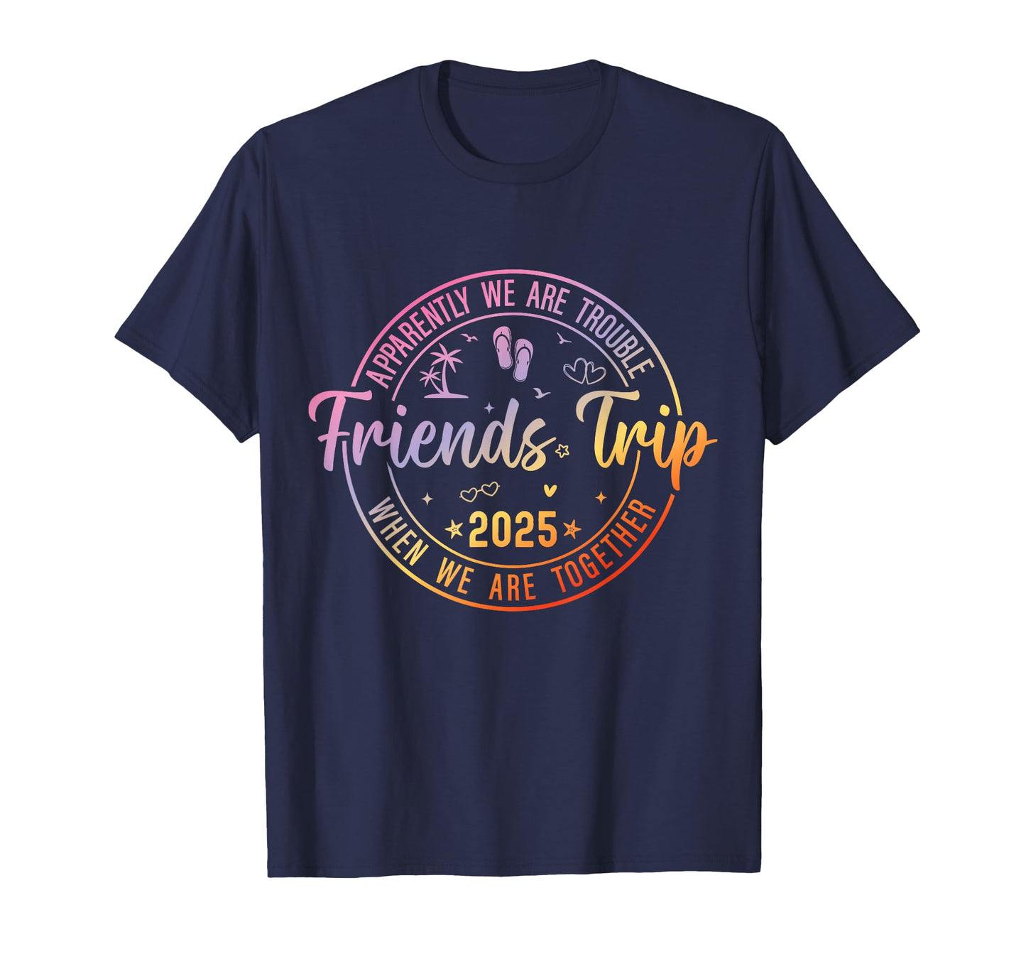 Friends Trip 2025 Summer Friends Weekend Vacation Matching T-Shirt