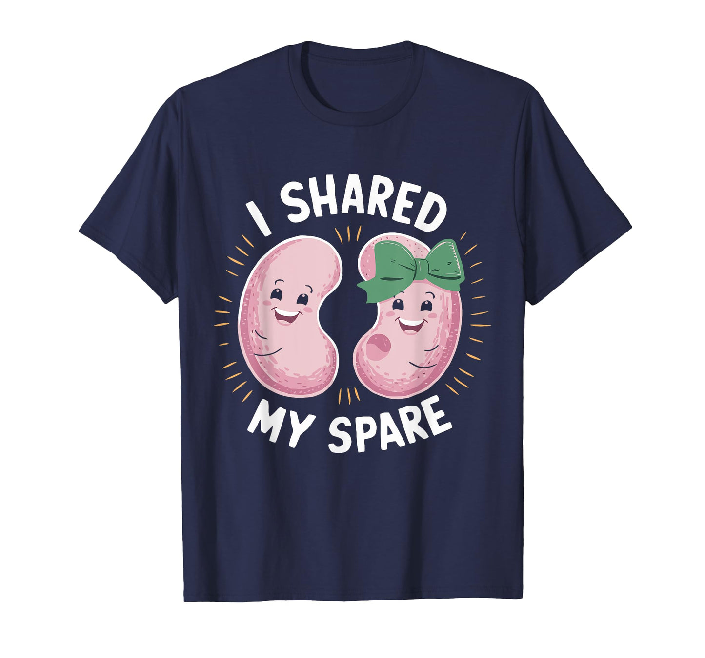 I Shared My Spare Kidney Donor Organ Donation Awareness T-Shirt