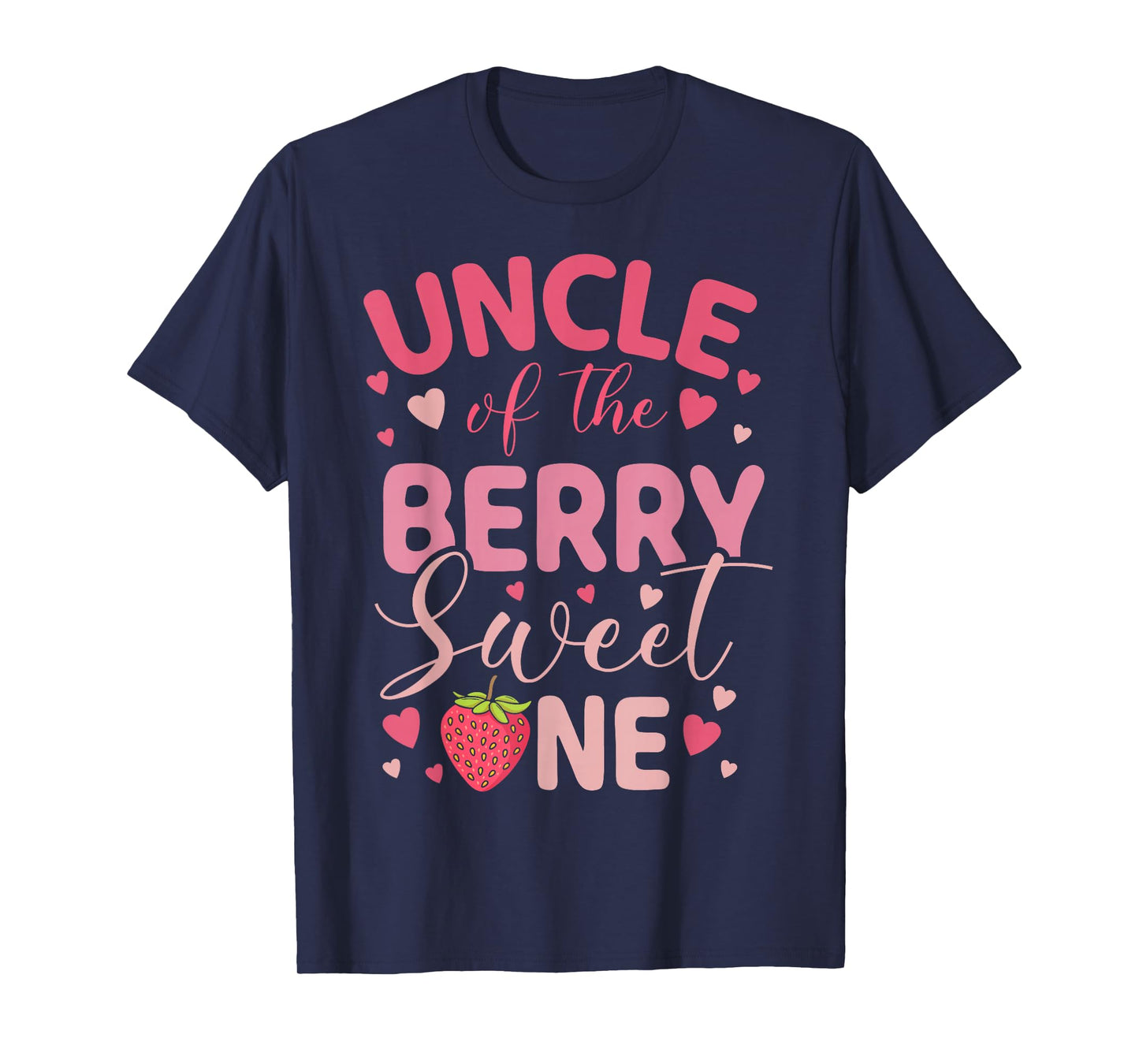 Uncle Of The Berry Sweet One Strawberry First Birthday T-Shirt