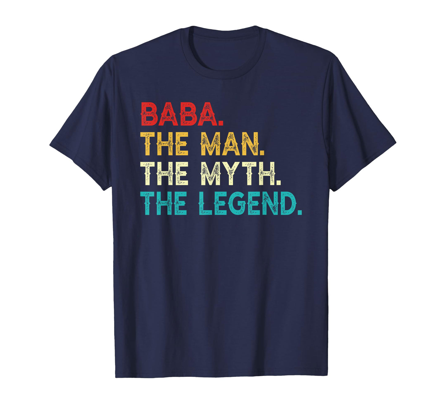 Baba The Man The Myth The Legend Funny Birthday Vintage Baba T-Shirt