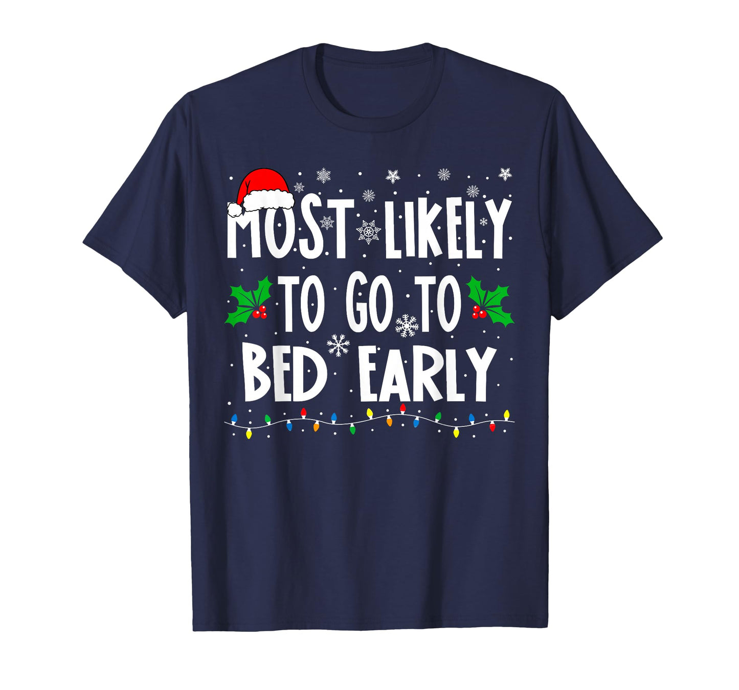 Most Likely To Go To Bed Early Family Matching Christmas T-Shirt