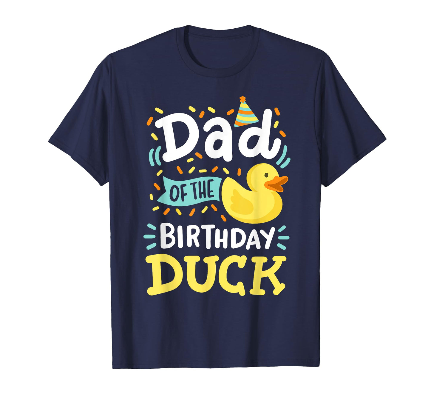 Dad Of The Birthday Duck Boy Rubber Duck Bday Family T-Shirt
