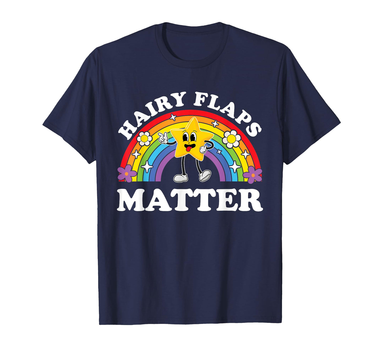 Hairy Flaps Matter Funny Inappropriate Adult Vacation Swap T-Shirt