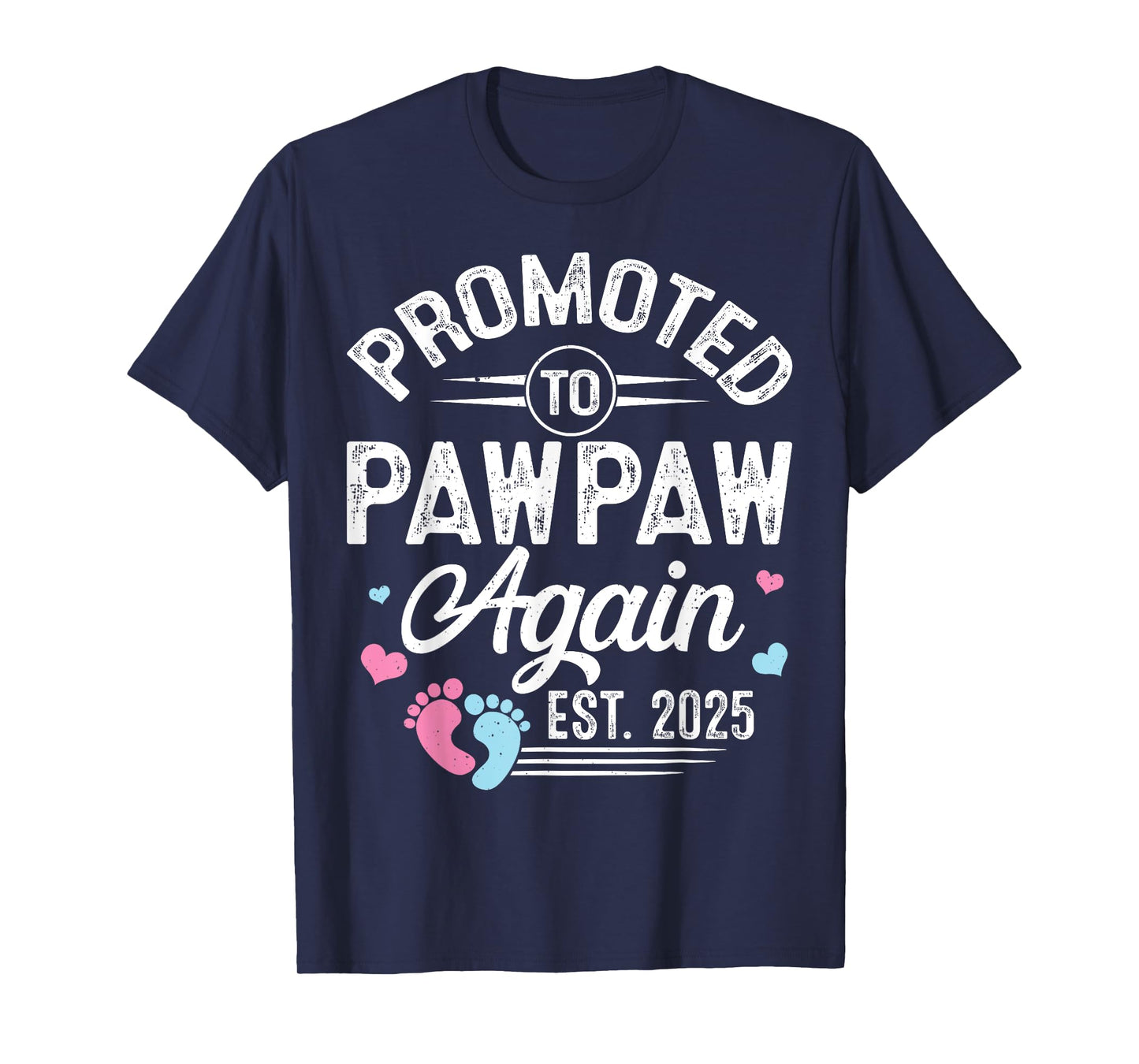 Promoted To Pawpaw Again Est 2025 Baby Gender Reveal T-Shirt