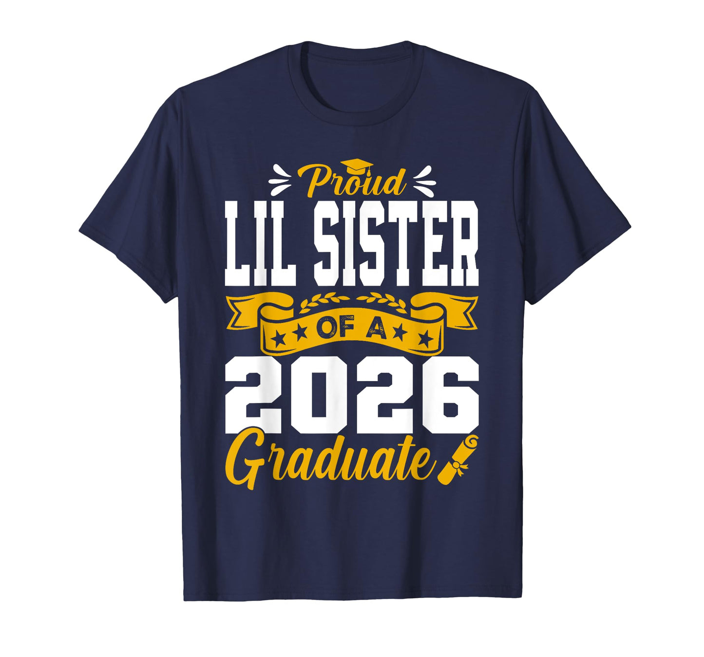 Proud Lil Sister Of A 2026 Graduate T-Shirt